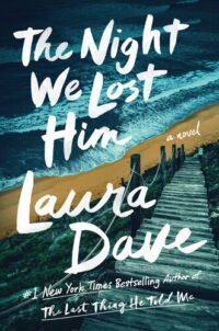 The Night We Lost Him by Laura Dave | eBook | FD Software Solutions